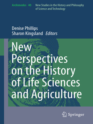 cover image of New Perspectives on the History of Life Sciences and Agriculture